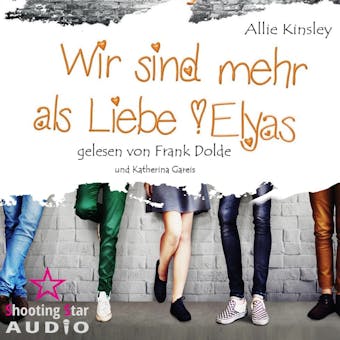 Elyas - Wir sind mehr als Liebe, Band 4 (Ungekürzt) - undefined