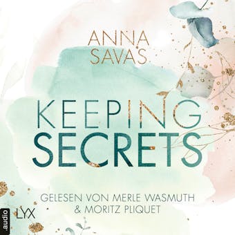 Keeping Secrets - Keeping-Reihe, Teil 1 (Ungekürzt) - undefined