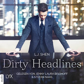 Dirty Headlines (Ungekürzt) - L. J. Shen