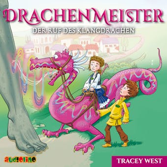 Der Ruf des Klangdrachen - Drachenmeister 16 (Ungekürzt) - Tracey West
