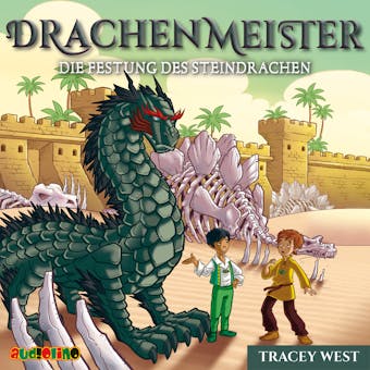 Die Festung des Steindrachen - Drachenmeister 17 (unabridged) - Tracey West