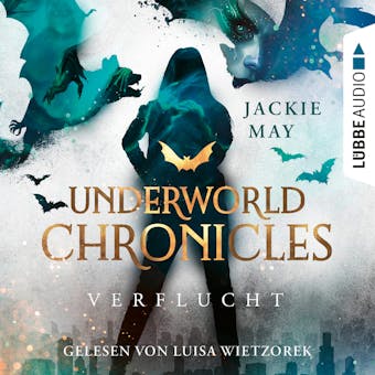 Verflucht - Underworld Chronicles, Teil 1 (Ungekürzt) - Jackie May