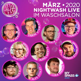 NightWash Live, März 2020 - Sven Bensmann, Falk Schug, Johannes Floehr, Thomas Schmidt, Luka Marija, Alex Stoldt, Simon Stäblein, Aurel Mertz, Martina Schönherr, Ingmar Stadelmann