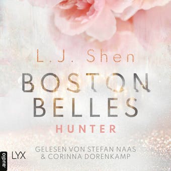 Boston Belles - Hunter - Boston-Belles-Reihe, Teil 1 (Ungekürzt) - undefined