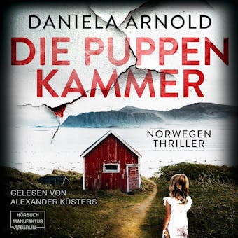 Die Puppenkammer - Norwegen-Thriller (ungekÃ¼rzt) - undefined