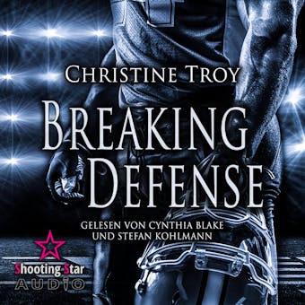 Breaking Defense - Washington White Sharks, Band 1 (Ungekürzt) - Christine Troy