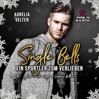 Ein Sportler zum Verlieben - Single Bells, Band 2 (ungekürzt) - Aurelia Velten