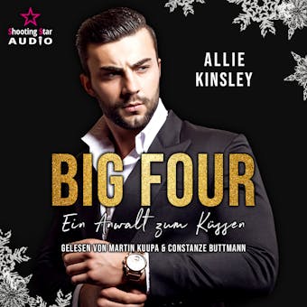 Ein Anwalt zum Küssen - BIG FOUR, Band 1 (ungekürzt) - undefined