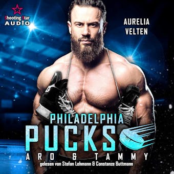 Philadelphia Pucks: Aro & Tammy - Philly Ice Hockey, Band 3 (ungekÃ¼rzt) - undefined