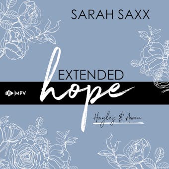 Extended hope: Hayley & Aaron (ungekÃ¼rzt) - Sarah Saxx