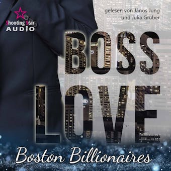 Boss Love: Adrian - Boston Billionaires, Band 1 (ungekÃ¼rzt) - Allie Kinsley