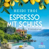 Cover von Espresso mit Schuss - Ein Fall für Bianca Rossi, Band 2 (ungekürzt)