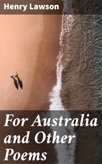For Australia and Other Poems - undefined