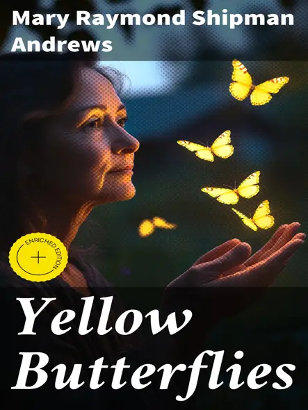 Yellow Butterflies : Enriched Edition. Love And Loss In 19Th-Century New England