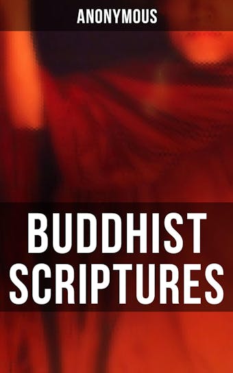 Buddhist Scriptures - Anonymous