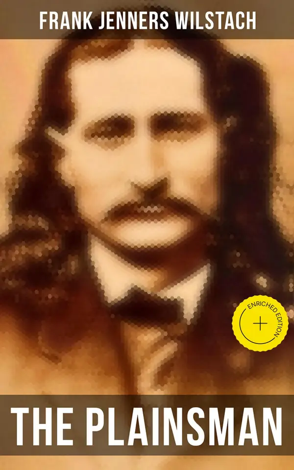 The Plainsman: A Story of Wild Bill Hickok