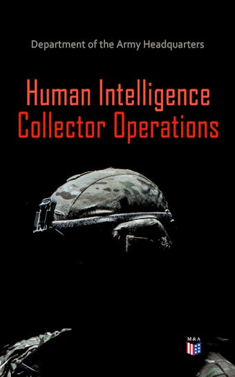 Human Intelligence Collector Operations - Department of the Army Headquarters