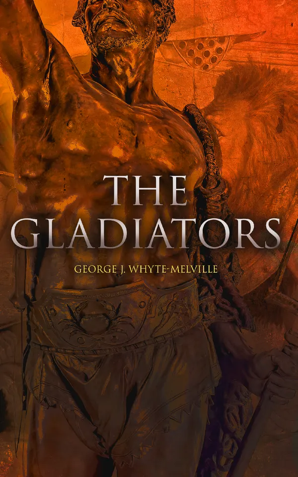 The Gladiators : Historical Novel: A Tale of Rome and Judea