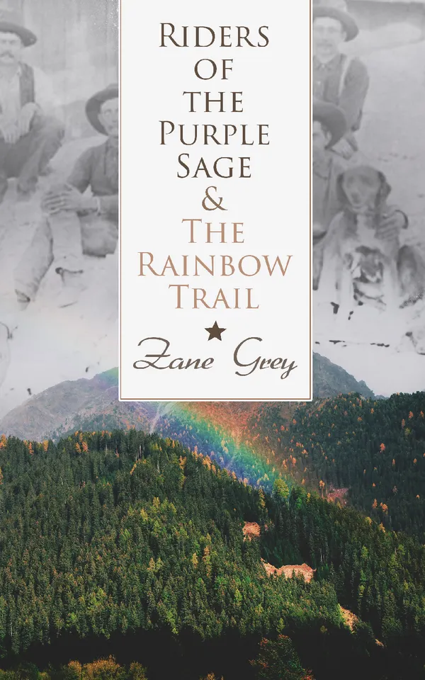 Riders of the Purple Sage & The Rainbow Trail : Western Classics