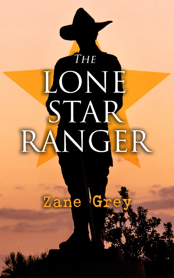 The Lone Star Ranger : Western Classic