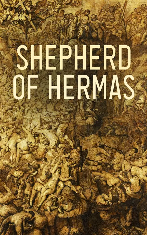 Shepherd of Hermas : Christian Canonical Scripture