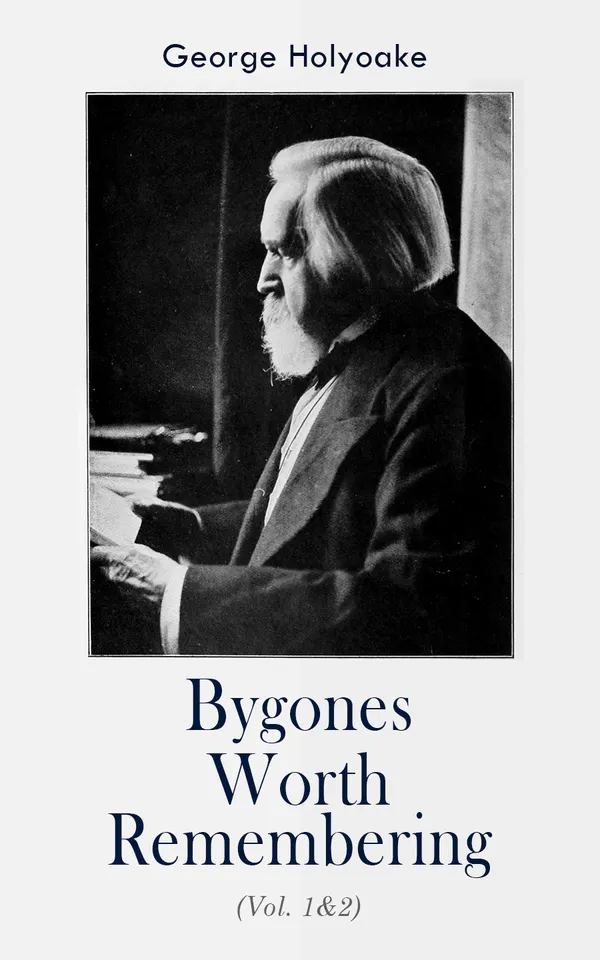 Bygones Worth Remembering (Vol. 1&2) : Memoirs & Reminiscences