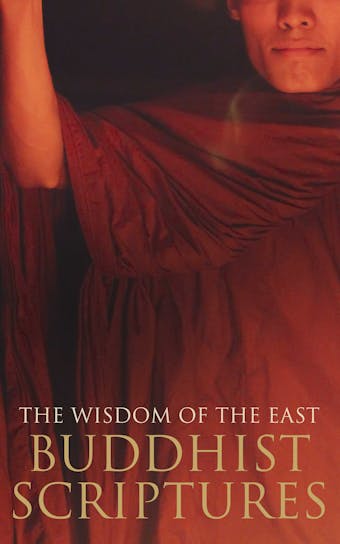 The Wisdom of the East: Buddhist Scriptures - undefined