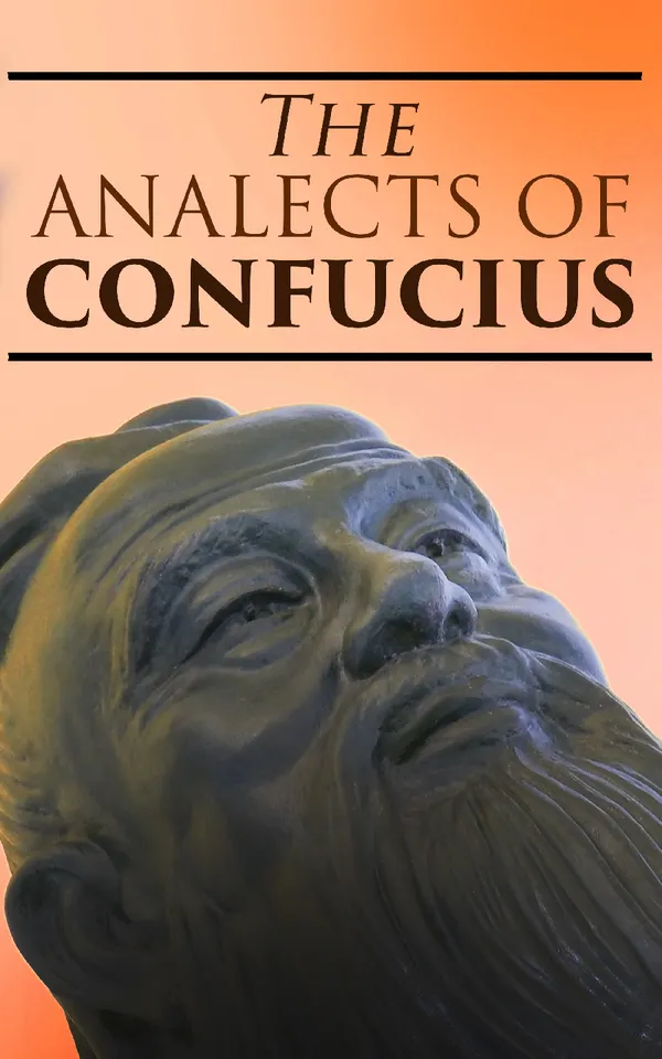 The Analects of Confucius : Bilingual English/Chinese Edition