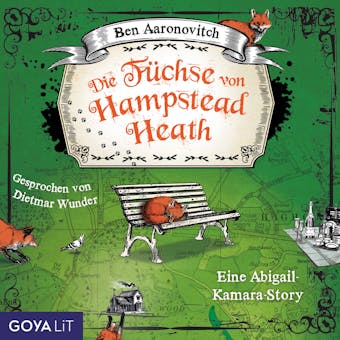 Die Füchse von Hampstead Heath. Eine Abigail-Kamara-Story: Ungekürzte Lesung - undefined