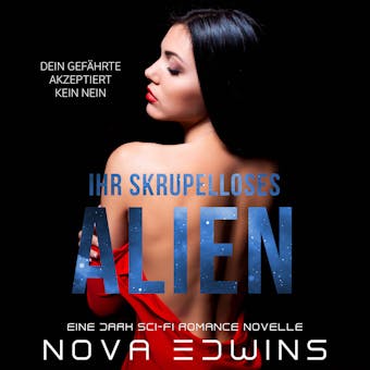 Ihr skrupelloses Alien