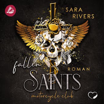 Fallen Saints: Dark MC-Romance - Sara Rivers