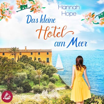 Das kleine Hotel am Meer - Hannah Hope