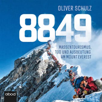 8849: Massentourismus, Tod und Ausbeutung am Mount Everest - Oliver Schulz