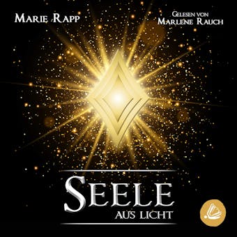 Seele aus Licht - Marie Rapp