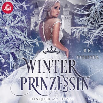 Winterprinzessin – Conquer my Heart - undefined