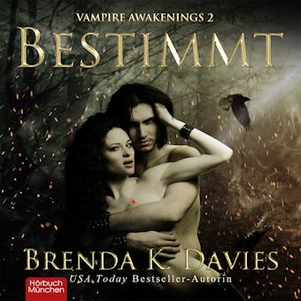 Bestimmt: Vampire Awakenings, Band 2 - Brenda K. Davies