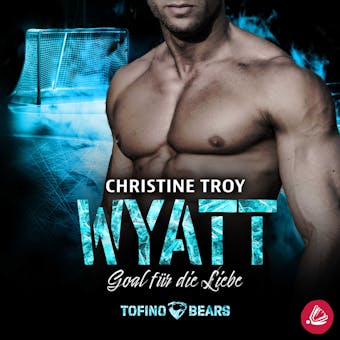 Wyatt – Goal für die Liebe - undefined