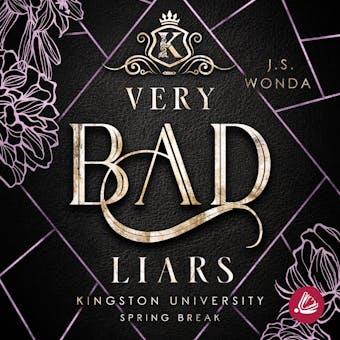 Very Bad Liars: Kingston University, 3. Semester - J. S. Wonda