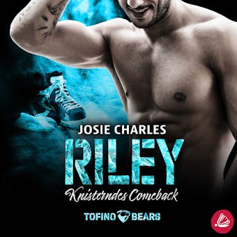 Riley â€“ Knisterndes Comeback - Josie Charles