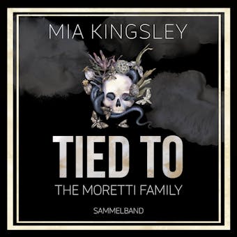 Tied To The Moretti Family: Sammelband