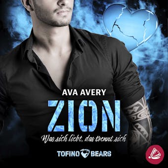 Zion â€“ Was sich liebt, das trennt sich - Ava Avery