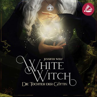 White Witch - Die Tochter der GÃ¶ttin - Jennifer Wolf