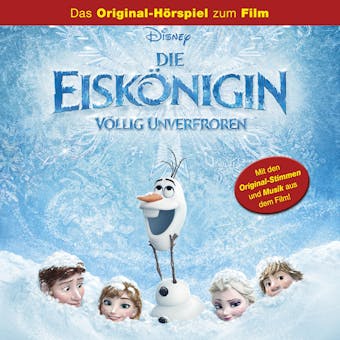 Die EiskÃ¶nigin - VÃ¶llig Unverfroren: Das Original-HÃ¶rspiel zum Disney Film - undefined