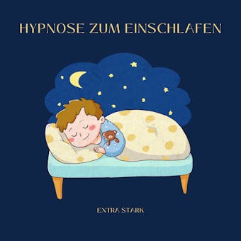 Hypnose zum Einschlafen: Extra stark - Patrick Lynen