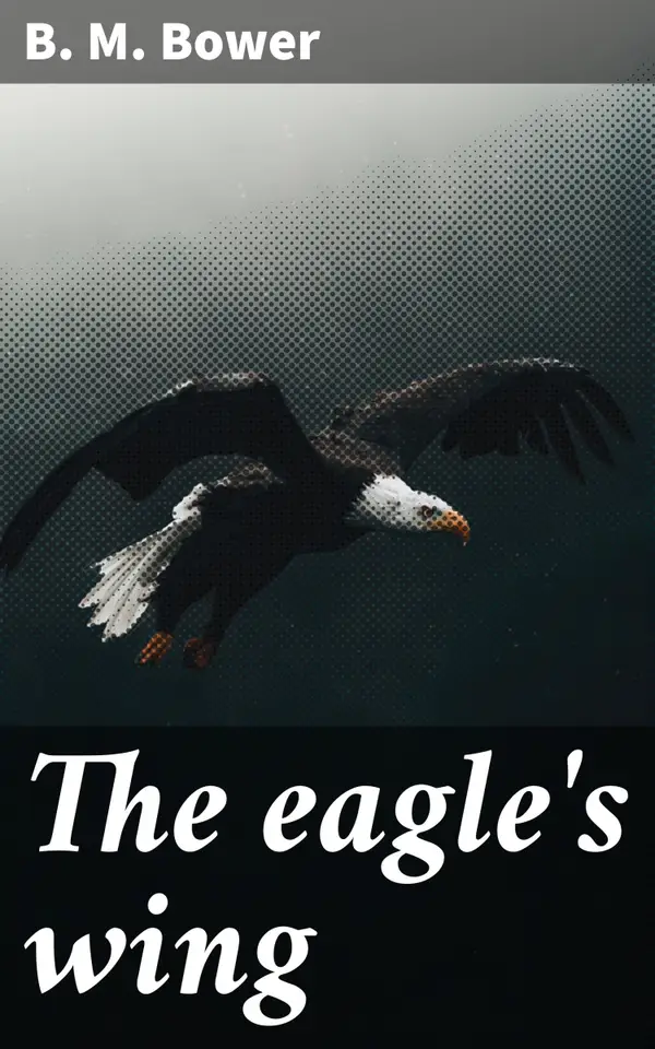 The eagle's wing : A story of the Colorado