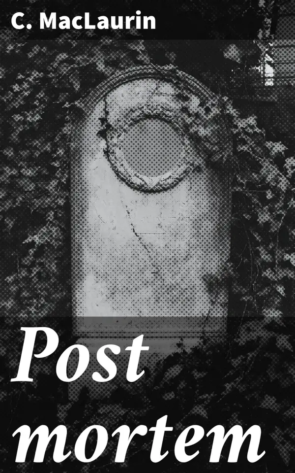 Post mortem : Essays, historical and medical