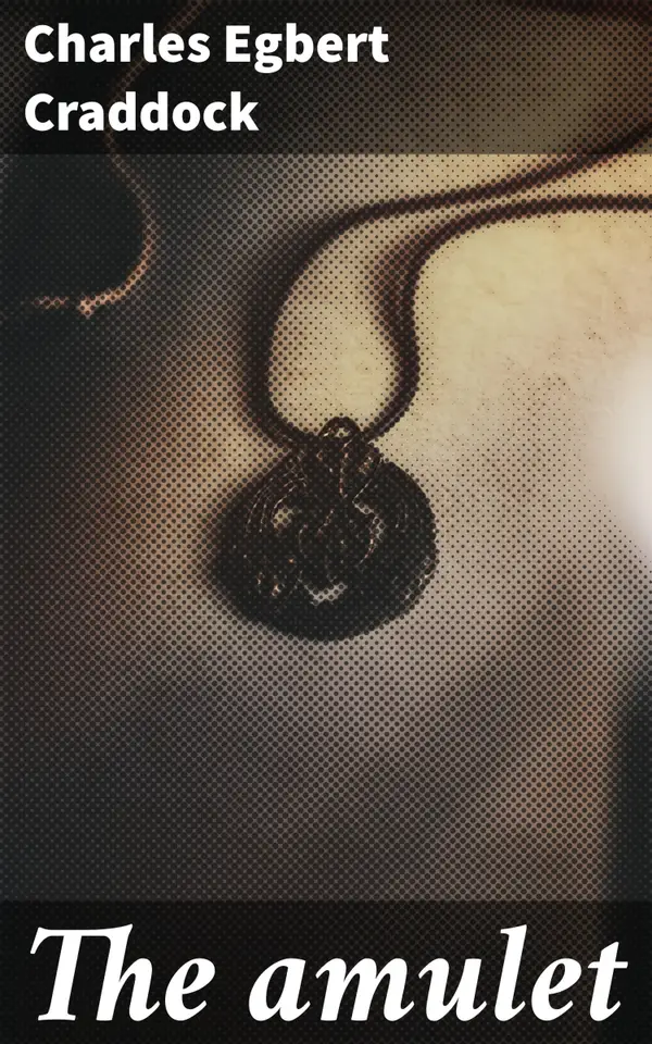 The amulet : Heritage and Superstition in the Rural American South