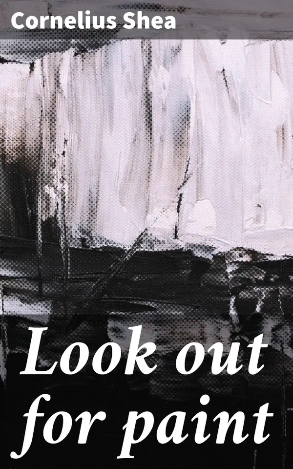 Look out for paint : A farce comedy in three acts