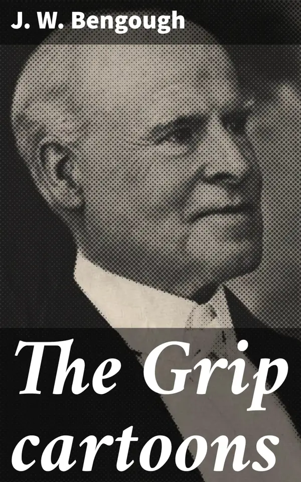 The Grip cartoons : Satirical Humor and Political Commentary in 19th Century Canada