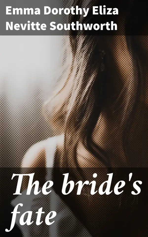 The bride's fate : The sequel to "The changed brides"